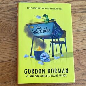 Gordon Korman's 'The Unteachables' Yellow Hardcover Book